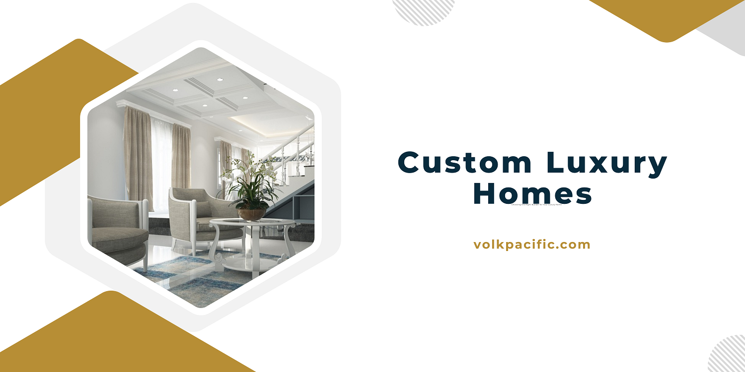 Custom Luxury Homes