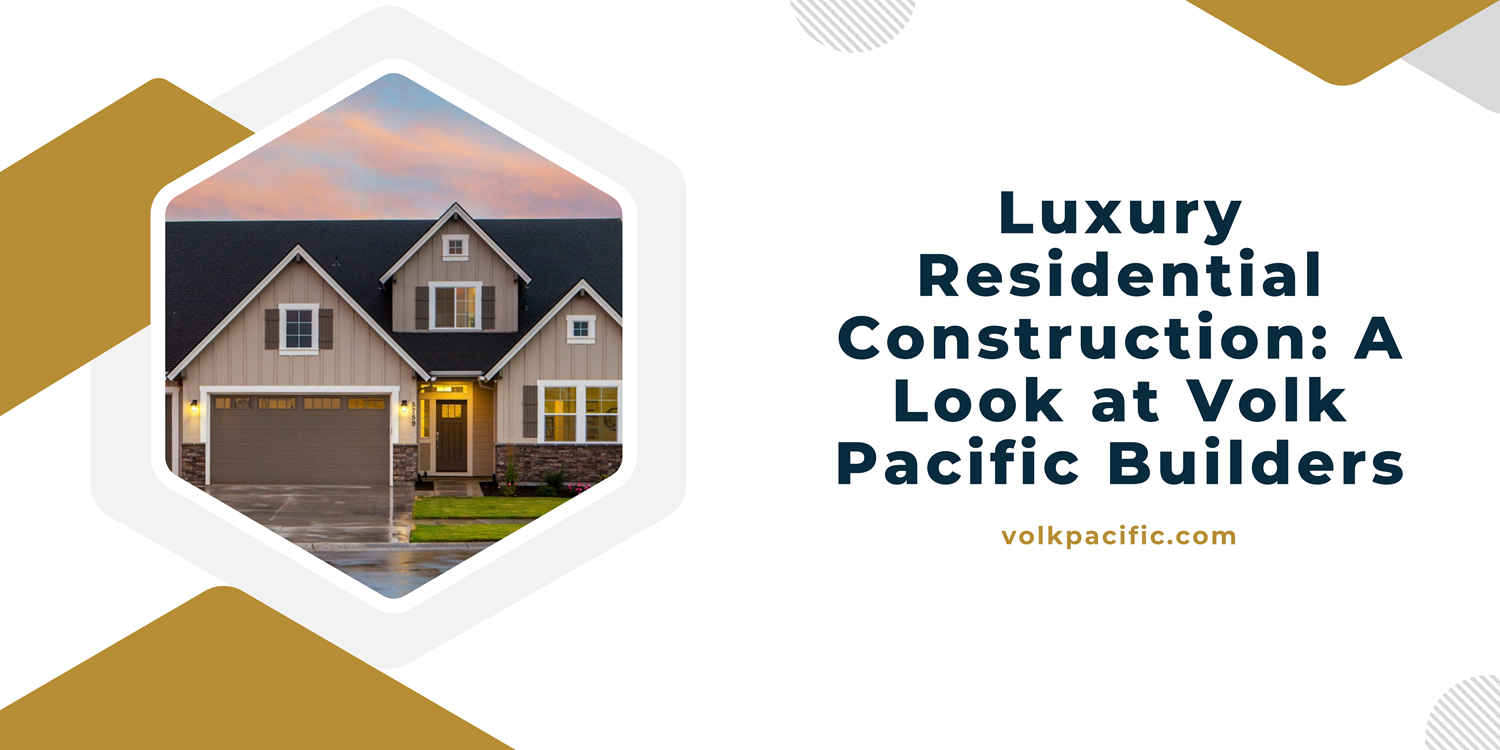 Luxury Residential Construction